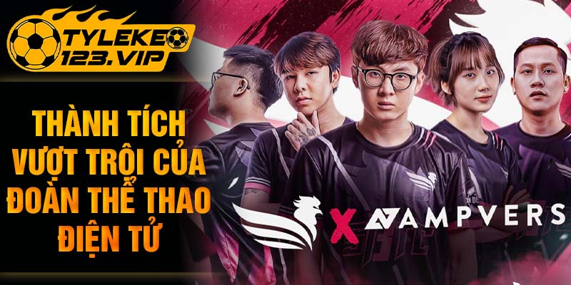 Thành tích vượt trội của đoàn thể thao điện tử