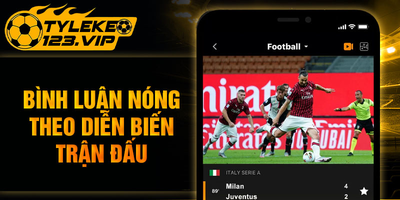 Bình luận nóng theo diễn biến trận đấu